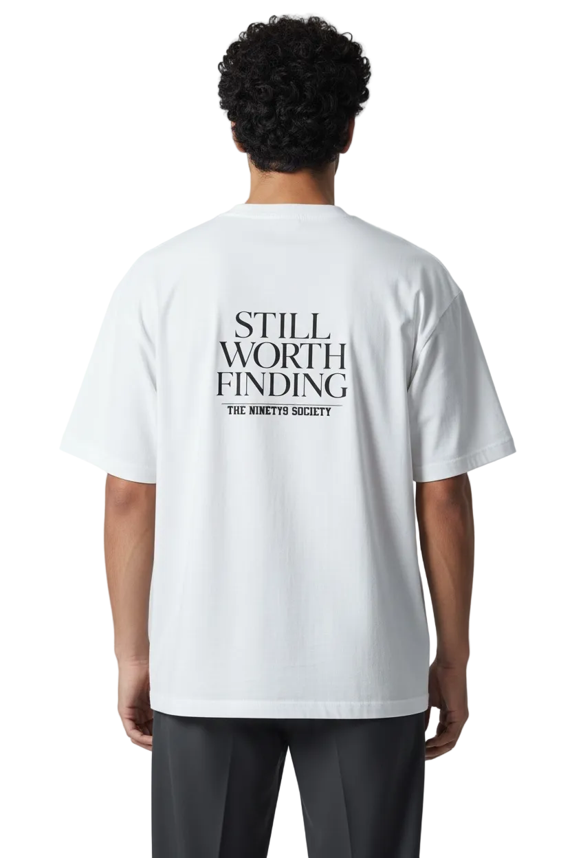 Still Worth Finding Tee